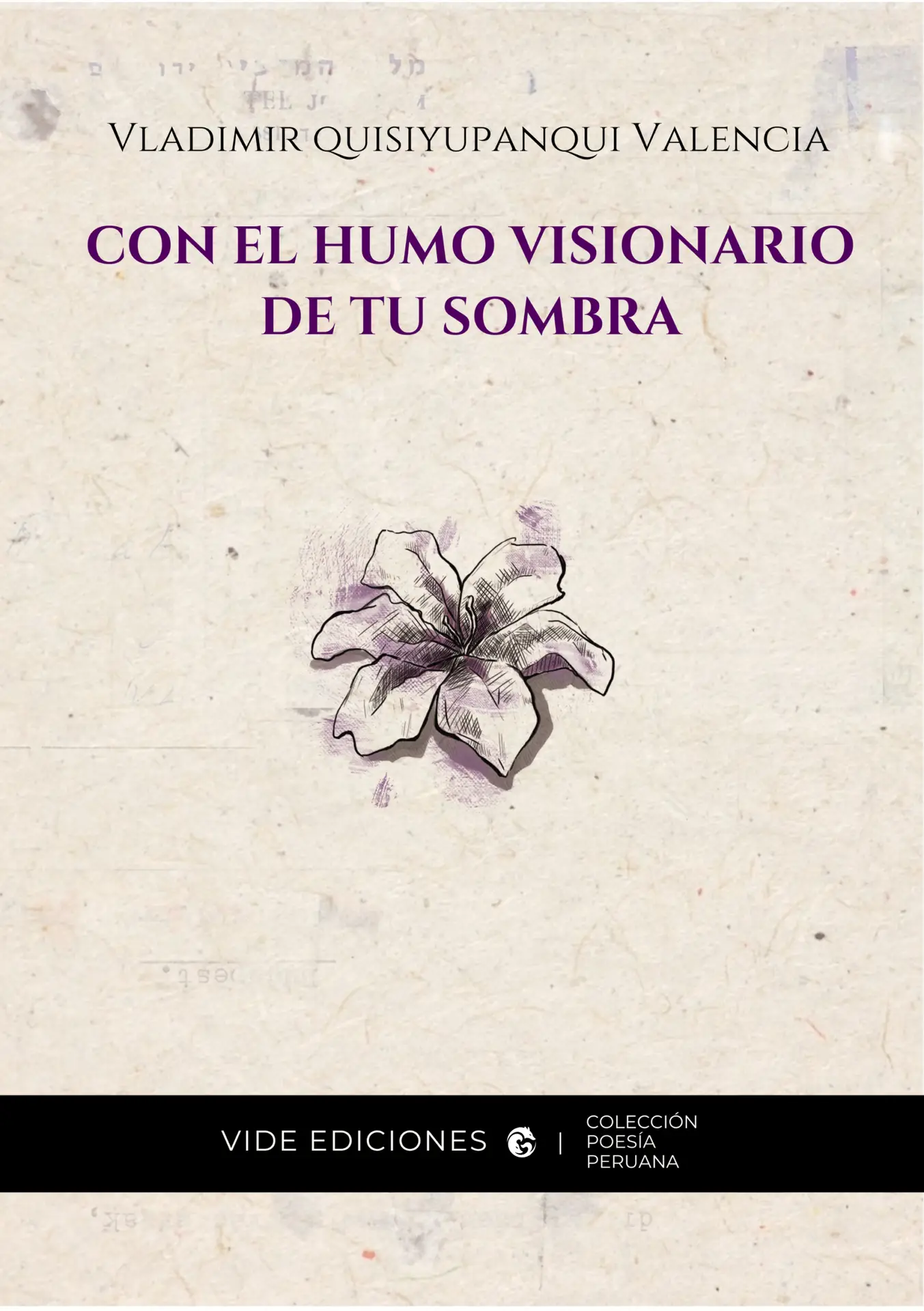 Portada del poemario Con el humo visionario de tu sombra, de Vladimir Quisiyupanqui Valencia